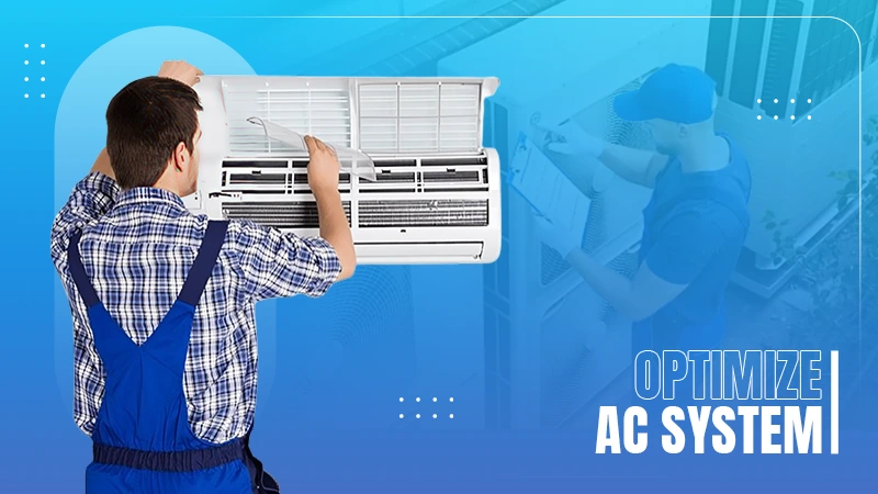 Optimize AC System