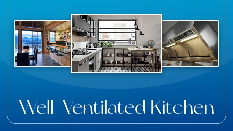 Well-Ventilated Kitchen