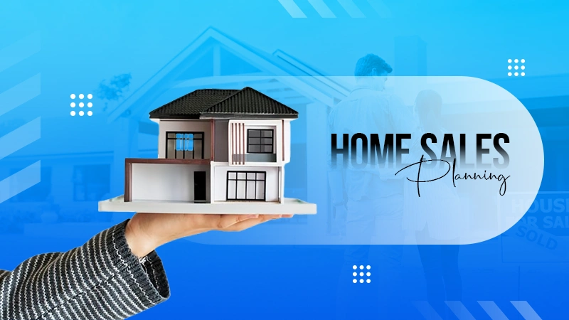 home sales planning tips