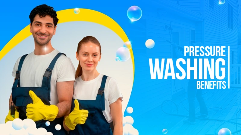 pressure washing benefits