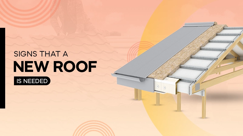 signs that a new roof is needed