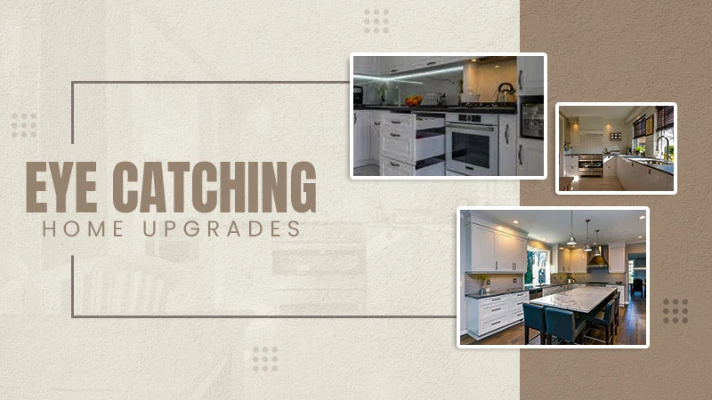 eye catching home upgrades