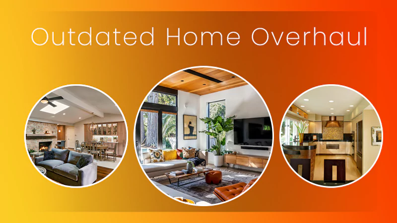 outdated-home-overhaul