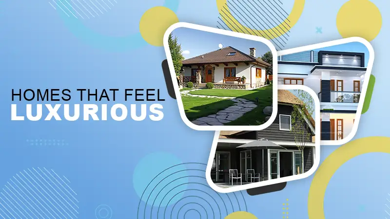 Luxurious Homes