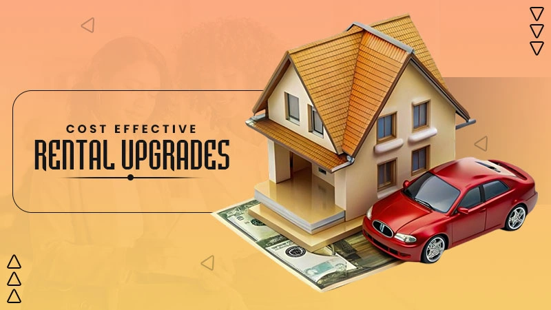 cost effective rental upgrades