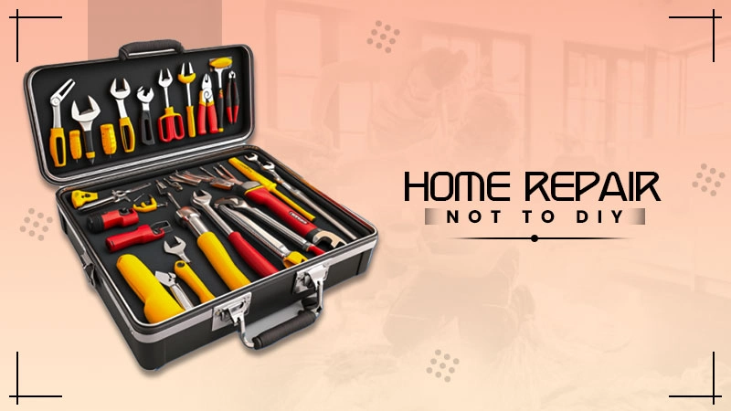 home repair not to diy