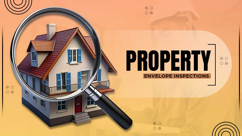property envelope inspections