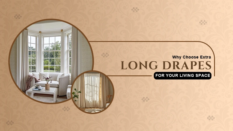 Long Drapes