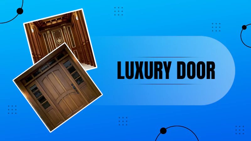 Luxury Door