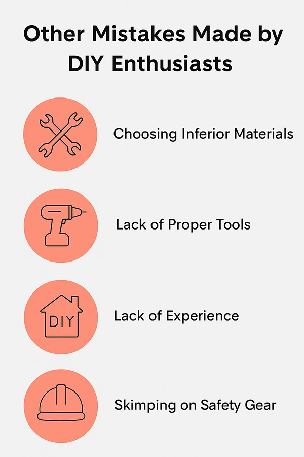 Other Mistakes Made by DIY Enthusiasts