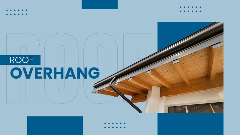 ROOF OVERHANG