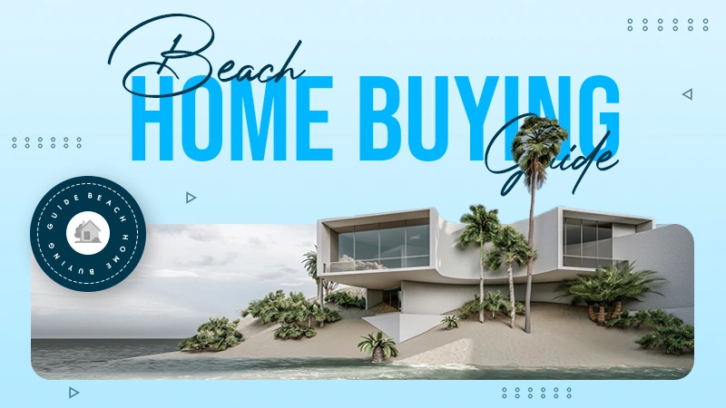 beach home buying guide