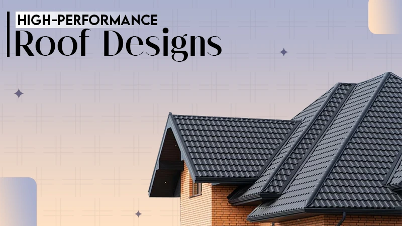 high performance roof design