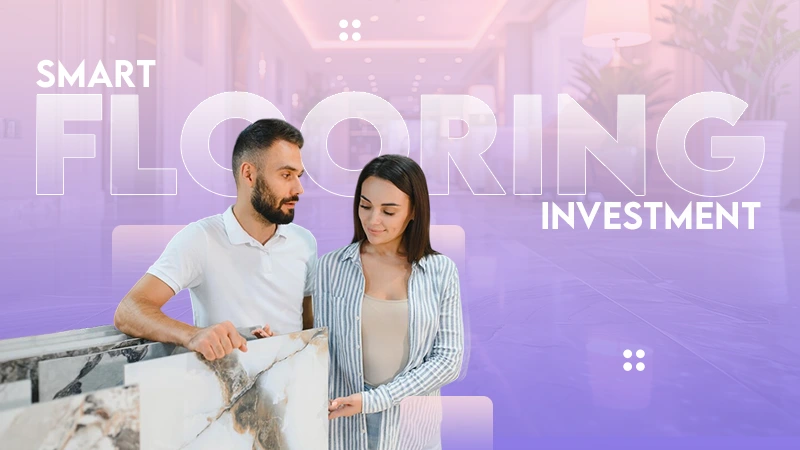 smart flooring investment
