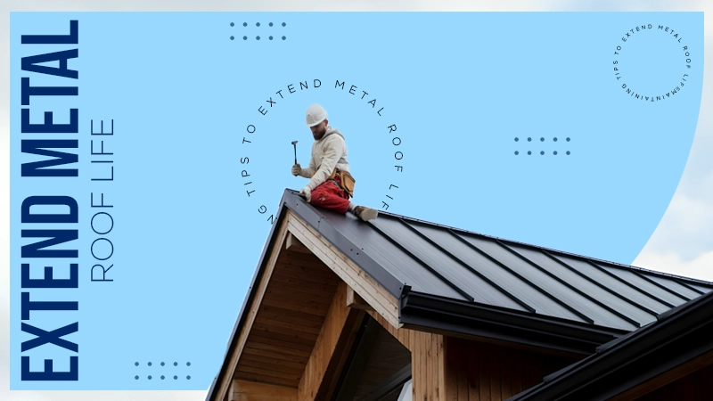 extend metal roof life
