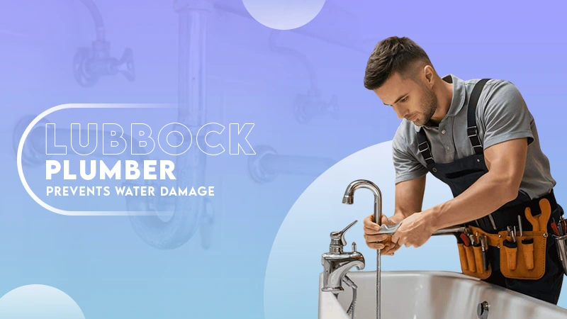 lubbock plumber prevetion tips