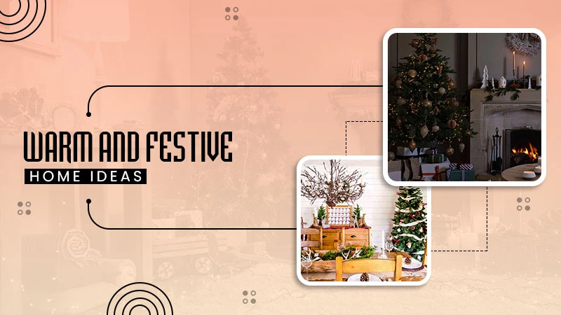warm and festive home ideas