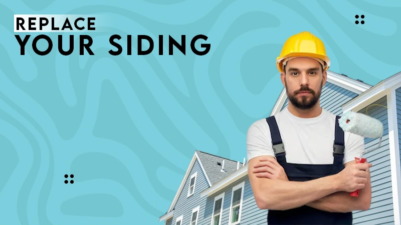 when to replacing siding