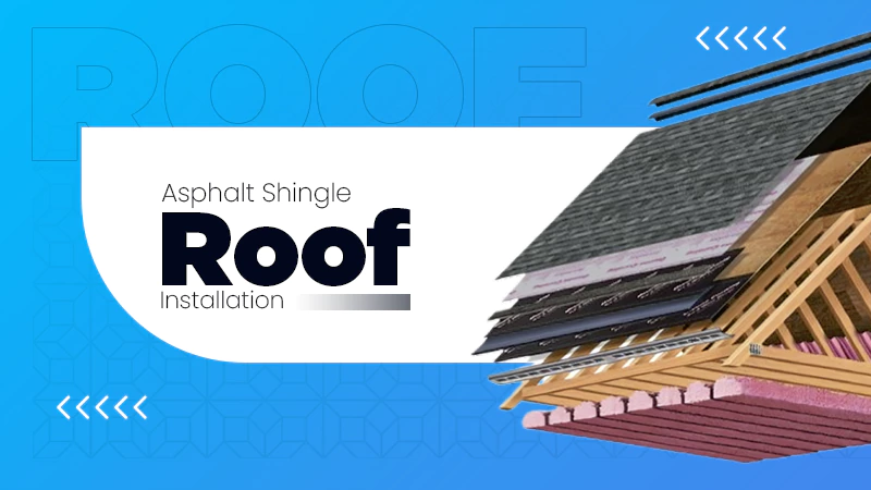 asphalt Shingle Roof Installation