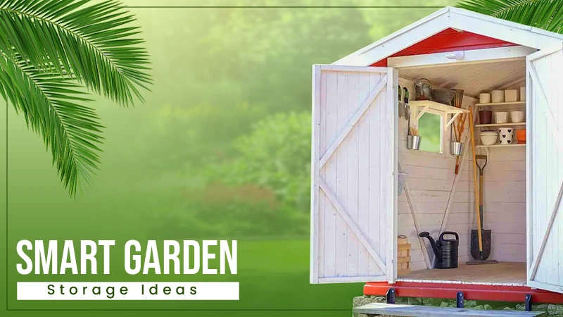Garden Storage Ideas
