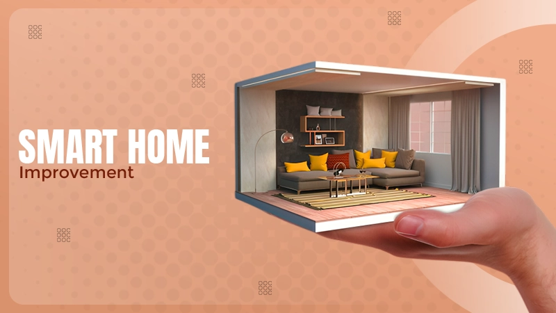 Smart Home Improvement