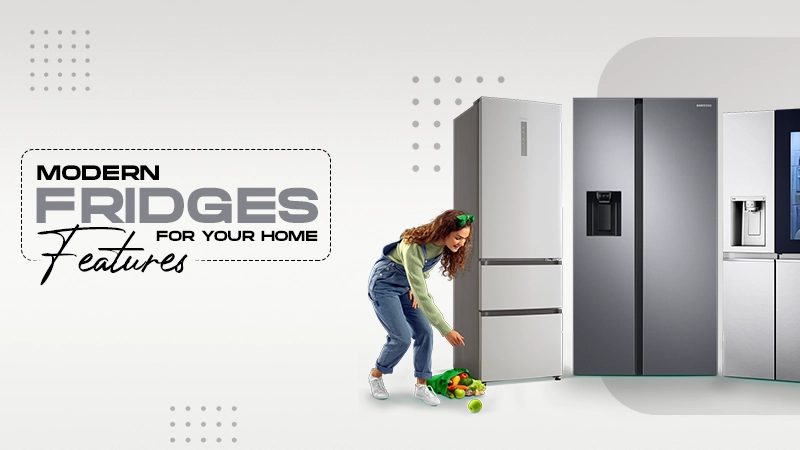 modern fridges features for your home