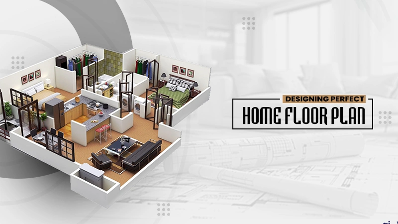 designing perfect home floor plan