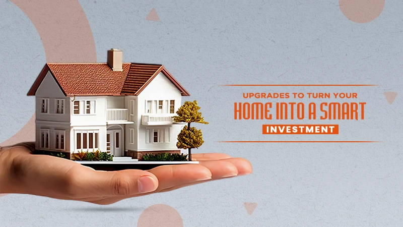 upgrades to turn your home into a smart investment