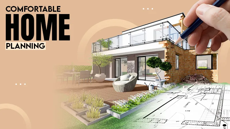 Comfort Home Planning