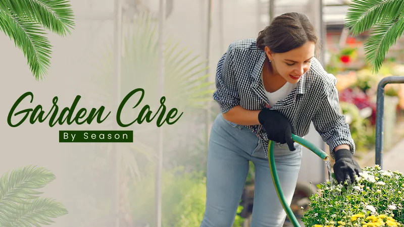 Garden Care by Season