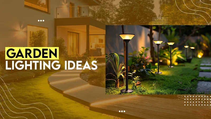 Garden Lighting Ideas