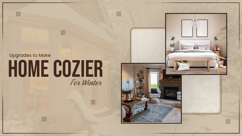 House Cozier for Winter