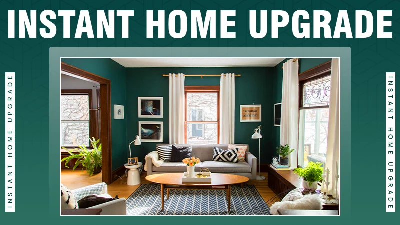 Instant Home Upgrade