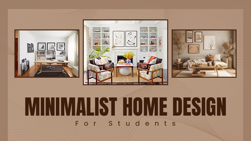Minimalist Home Design for Students