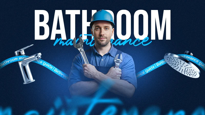 bathroom maintenance guide
