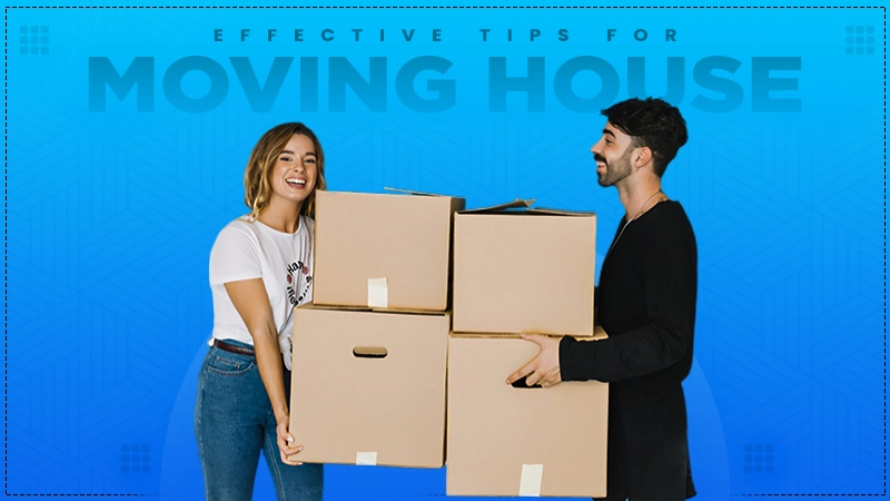 effective tips for moving house