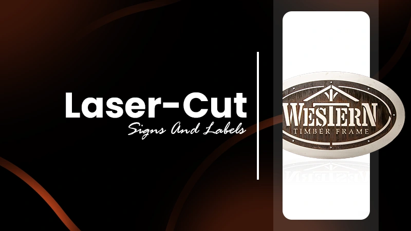 Laser-Cut Signs