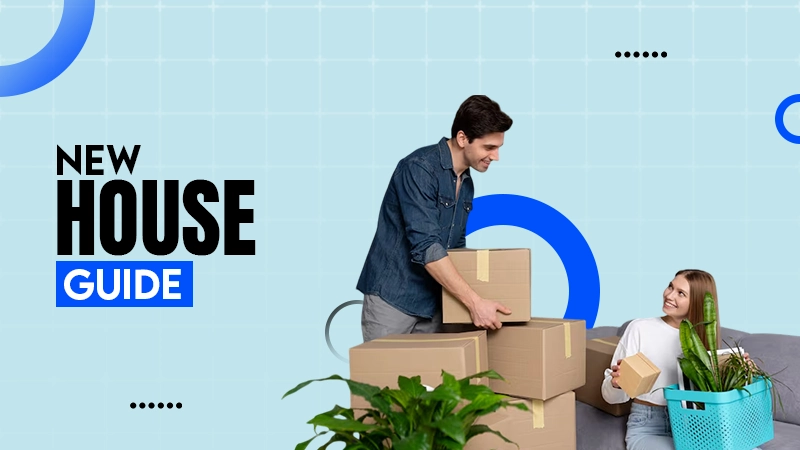 New House guide