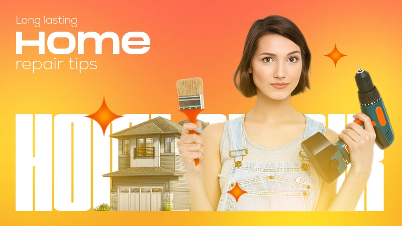 long lasting home repair tips