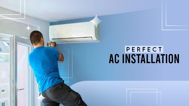 Perfect ac installation