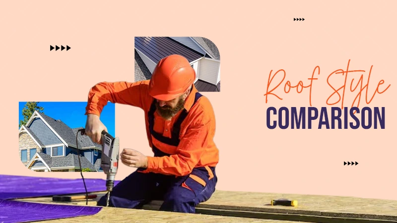 roof style comparison