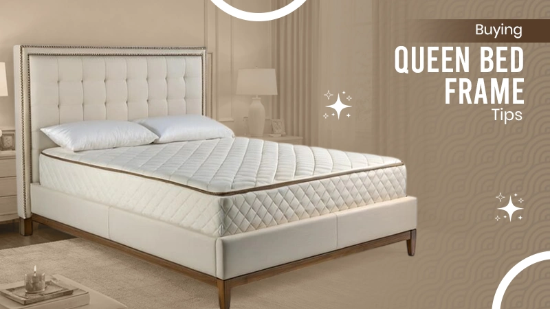 Buying queen bed frame tps