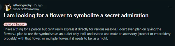 I am looking for a flower to symbolize a secret admiration Reddit query