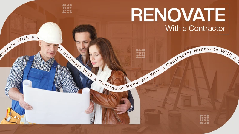 Renovate With a Contractor