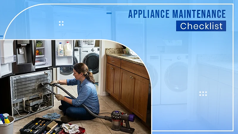 Comprehensive Spring Appliance Maintenance Checklist