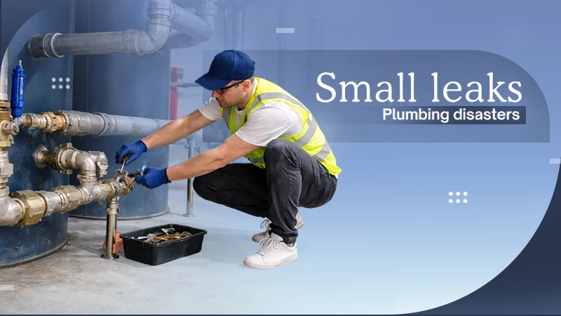 How Small Leaks Can Turn Into Major Commercial Plumbing Disasters copy
