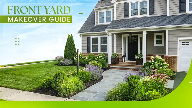How to Create a Cohesive Front Yard Design That Boosts Property Appeal