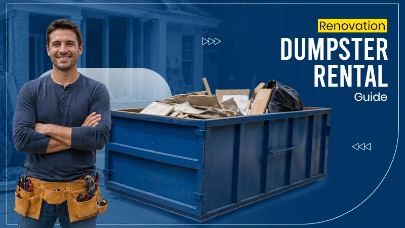 Renovation Dumpster Rental Guide