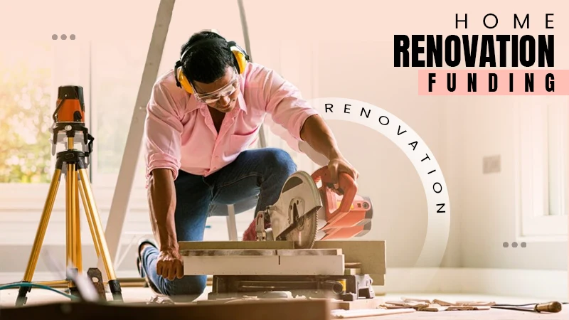 home renovation funding