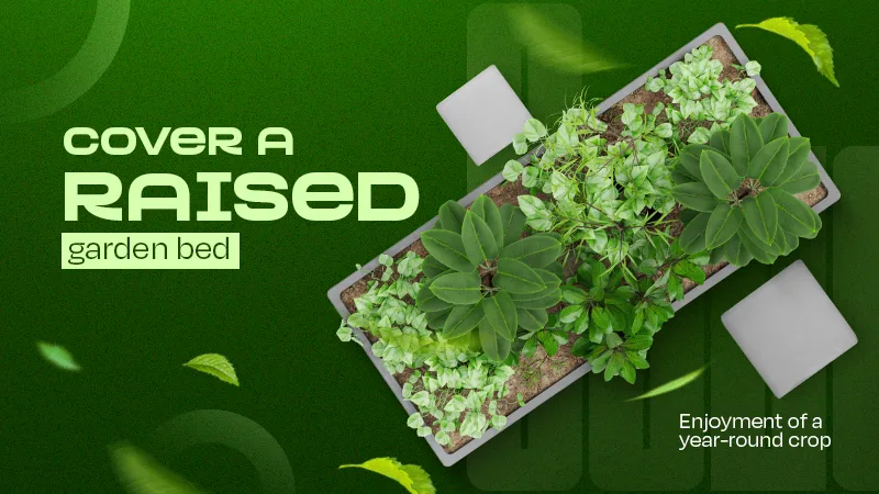 cover a raised garden bed